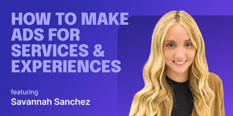 How to make ads for services & experiences