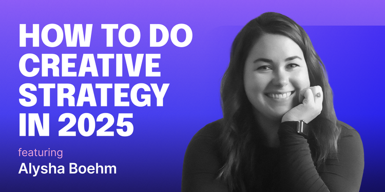How to do Creative Strategy in 2025 AMA
